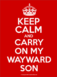 keep_calm_wayward_son.gif